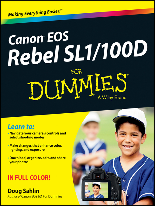 Title details for Canon EOS Rebel SL1/100D For Dummies by Doug Sahlin - Available